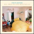 TWIN SISTER / ALL AROUND AND AWAY WE GO