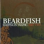 BEARDFISH / ビアードフィッシュ / SLEEPING IN TRAFFIC PART TWO