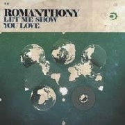 ROMANTHONY / ロマンソニー / LET ME SHOW YOU LOVE