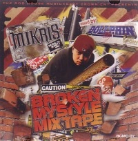 MIKRIS & DJ DOLLPHIN / ミクリス & DJドルフィン / BROKEN MY STYLE MIX TAPE