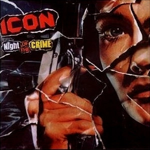 ICON / アイコン / NIGHT OF THE CRIME