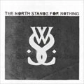 WHILE SHE SLEEPS / ホワイル・シー・スリープス / ノース・スタンズ・フォー・ナッシング