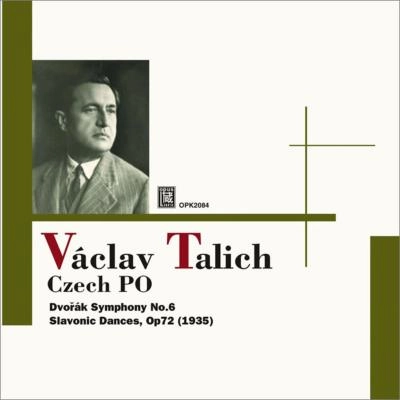 VACLAV TALICH / ヴァーツラフ・ターリヒ / ドヴォルザーク:交響曲第6番/スラヴ舞曲集OP.72(第2集) / DVORAK: SYMPHONY NO.6 / SLAVONIC DANCES OP.72