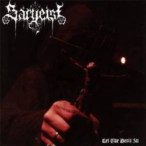 SARGEIST / LET THE DEVIL IN