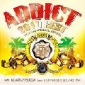 DJ マチ♂ルダ / ＡＤＤＩＣＴ　２０１０　ＢＥＳＴ