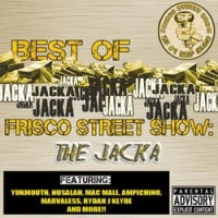 THE JACKA / BEST OF FRISCO STREET SHOW