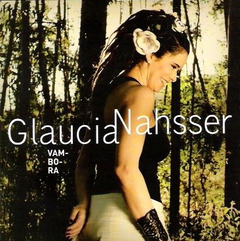 GLAUCIA NASSER / グラウシア・ナセール / VAMBORA