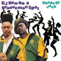DJ KEN-BO & GROOVEMAN SPOT / Shade of Jack