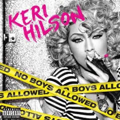 KERI HILSON / ケリー・ヒルソン / NO BOYS ALLOWED