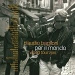 CLAUDIO BAGLIONI / クラウディオ・バリオーニ / PER IL MONDO WORLD TOUR 2010