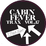 CABIN FEVER / VOL.17 CABIN FEVER TRAX LIKEWISE