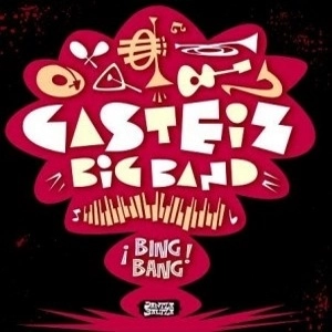 GASTEIZ BIG BAND / BING BANG!