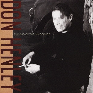 DON HENLEY / ドン・ヘンリー / エンド・オブ・ジ・イノセンス / THE END OF THE INNOCENCE