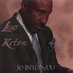 LEW KIRTON / ルー・カートン / SO INTO YOU