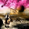 REIN XEED / レイン・エクシード / MAJESTIC