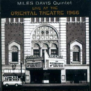 MILES DAVIS / マイルス・デイビス / LIVE AT THE ORIENTAL THEATRE 1966