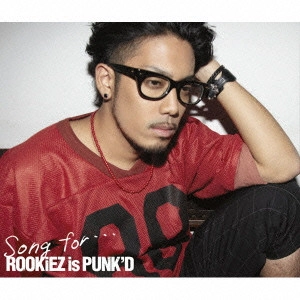 ROOKiEZ is PUNK'D / Song for...