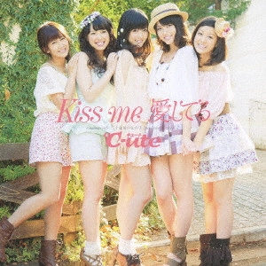 ℃-ute / Kiss me 愛してる