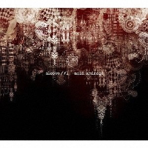 acid android / アシッド・アンドロイド / alcove/#1