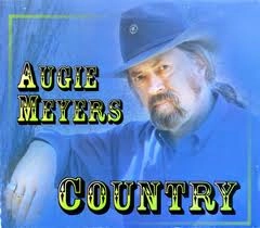 AUGIE MEYERS / COUNTRY