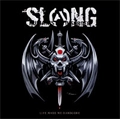 SLANG / LIFE MADE ME HARDCORE