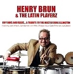 HENRY BRUN & THE LATIN PLAYERZ / ヘンリー・ブラン & ザ・ラテン・プレイヤーズ / RHYTHMS AND REEDS...A TRIBUTE TO THE MASTE