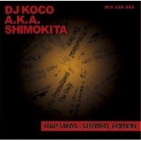 DJ KOCO aka SHIMOKITA / ＲＡＰ　ＶＩＮＹＬ