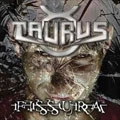 TAURUS (from Brazil) / FISSURA