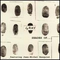 GRAY / グレイ / SHADES OF...