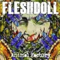 FLESHDOLL / ANIMAL FACTORY
