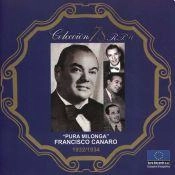 FRANCISCO CANARO / フランシスコ・カナロ / PURA MILONGA 1932/1934