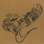 MURPHY BLEND / マーフィー・ブレンド / FIRST LOSS