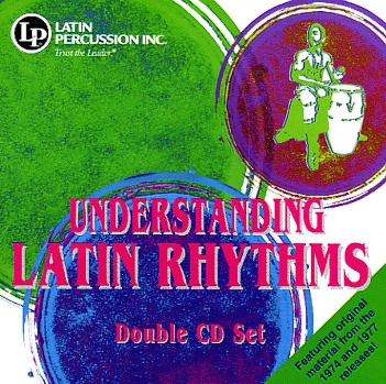 JOSE MANGUAL , CARLOS PATATO VALDEZ   / UNDERSTANDING LATIN RHYTHMS(2CD+BOOK)