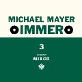 MICHAEL MAYER / マイケル・メイヤー / IMMER 3 / イマー 3