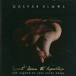 GÁSPÁR ÁLMOS / THE LEGEND OF LAKE SAINT ANNA