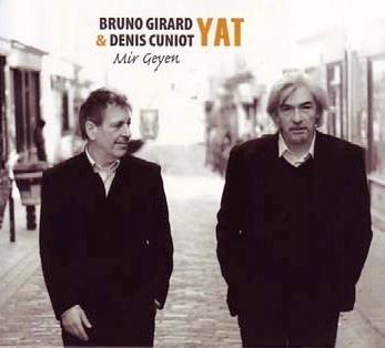 BRUNO GIRARD, DENIS CUNIOT / ブルーノ・ジハール , ドゥニ・キュニオ / YAT - MIR GEYEN