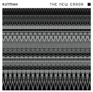KUTMAH / クートマ / NEW ERROR