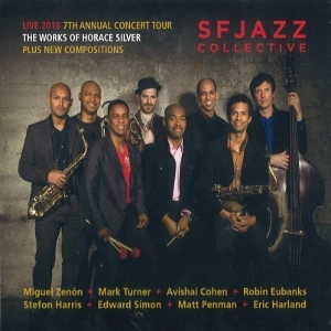 SFJAZZ COLLECTIVE / SFジャズ・コレクティヴ / LIVE 2010 7TH ANNUAL CONCERT TOUR