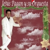 JESUS PAGAN / ヘスース・パガン / UN REGALO ESPECIAL