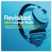 V.A. / REVISITED INTO LOUNGE MUSIC