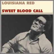 LOUISIANA RED / ルイジアナ・レッド / SWEET BLOOD CALL