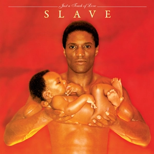 SLAVE / スレイヴ / JUST A TOUCH OF LOVE