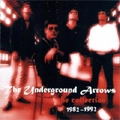 UNDERGROUND ARROWS / アンダーグラウンド・アロウズ / COLLECTION 1982-1992