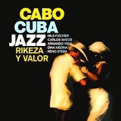 CABO CUBA JAZZ / カボ・クーバ・ジャズ / RIKEZA Y VALOR