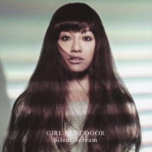 girl next door / girl next door(ガールネクストドア) / Silent Scream