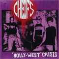 CHEIFS / チーフス / HOLLY WEST CRISIS
