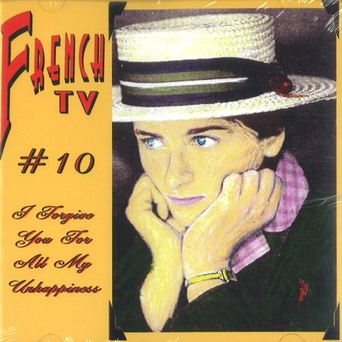 FRENCH TV / フレンチTV / I FORGIVE YOU FOR ALL MY UNHAPPINESS
