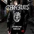COBRA SKULLS / コブラスカルズ / AMERICAN RUBICON