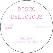 JOYSTICK JAY / DISCO DELICIOUS 1 EP