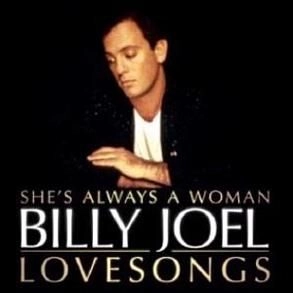 BILLY JOEL / ビリー・ジョエル / BILLY JOEL : SHE'S ALWAYS A WOMAN : THE LO